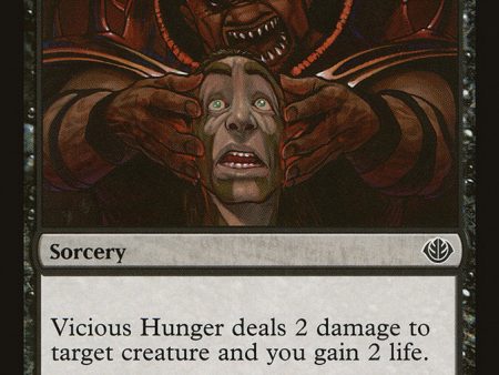 Vicious Hunger [Duel Decks: Garruk vs. Liliana] Online